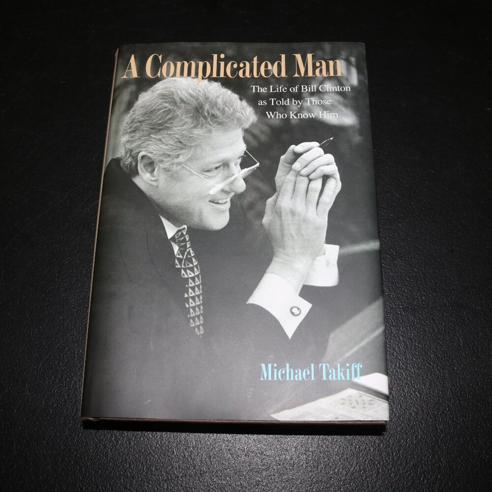 A Complicated Man" by Michael Takiff biography focusing on the life of Bill book